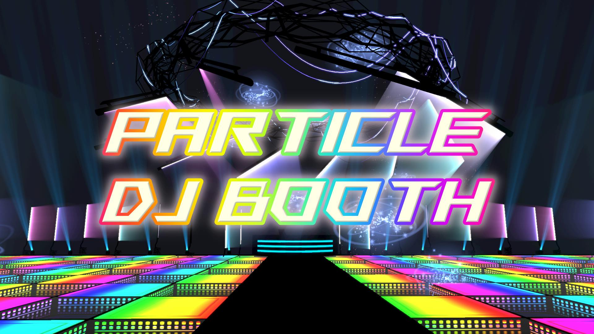 PARTICLE DJ BOOTH | メタバースプラットフォーム cluster（クラスター）
