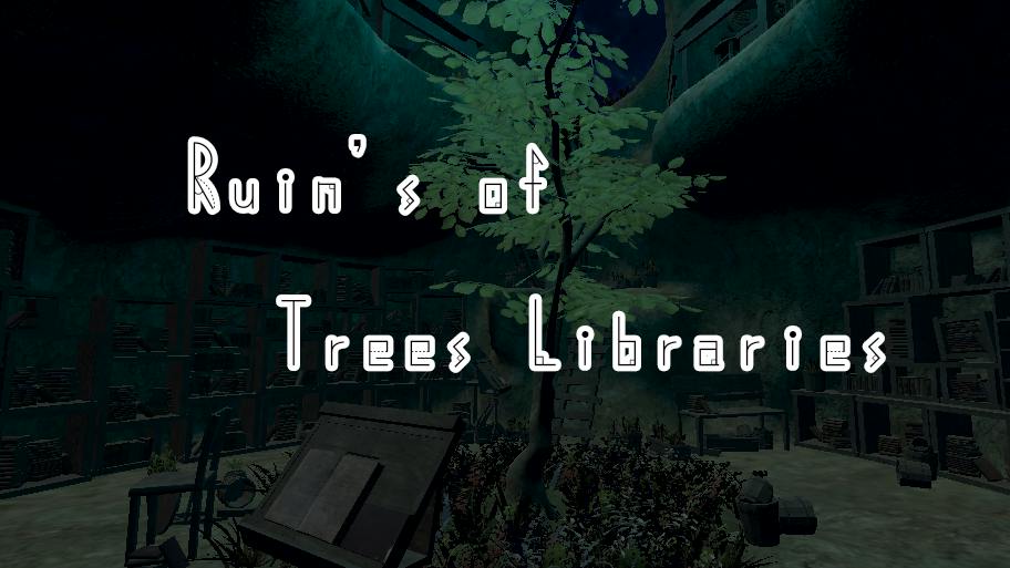 Ruin's of Trees Libraries | メタバースプラットフォーム cluster（クラスター）